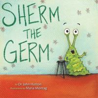 Sherm the Germ 1936669242 Book Cover