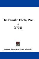 Die Familie Eboli, Part 3 (1792) 1166045234 Book Cover