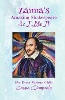 Zanna's Amazing Shakespeare. As I Like It! B0CKWPZN8F Book Cover