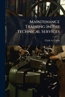 Maintenance Training in the Technical Services 1288466854 Book Cover