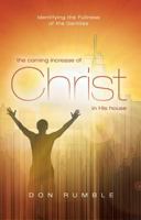 The Coming Increase of Christ in His House: Identifying the Fullness of the Gentiles 0882708104 Book Cover