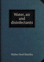 Water, Air, and Disinfectants 1247114376 Book Cover
