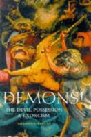 Demons: The Devil, Possession and Exorcism 1843335999 Book Cover