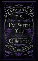 P.S. I'm With You B0DX8C3YJK Book Cover