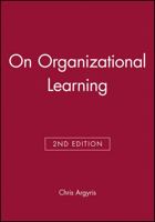 On Organizational Learning 1557866635 Book Cover