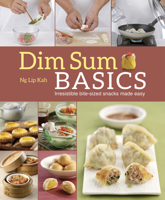 Dim Sum Basics: Irresistible bite-sized snacks made easy 9814841412 Book Cover