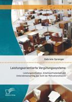 Leistungsorientierte Vergutungssysteme: Leistungsmotivation, Arbeitszufriedenheit Und Unternehmenserfolg Aus Sicht Der Motivationstheorie 3842892977 Book Cover