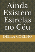 Ainda Existem Estrelas no Céu (Portuguese Edition) B08JF5K5DQ Book Cover