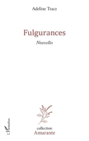Fulgurances: Nouvelles (Amarante) (French Edition) 2343136645 Book Cover