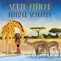 South African Heritage Songbook 1721832904 Book Cover