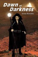 Dawn of Darkness 1432739603 Book Cover