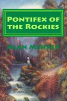 Pontifex of the Rockies: Fighting Land Grabbers and a Woman 1523375930 Book Cover