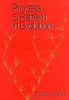 Process and Pattern in Evolution 0195052757 Book Cover