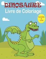 Dinosaure Livre de Coloriage Pour les Enfants de 4 à 8 Ans B08WJPL9XB Book Cover