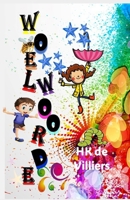 Woelwoorde (Afrikaans Edition) B0CWXL1Q86 Book Cover
