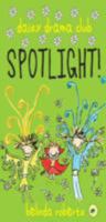 Spotlight (Daisy Drama Club) 0954020871 Book Cover