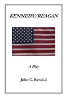 Kennedy/Reagan 1484817273 Book Cover