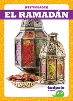 El Ramadán/ Ramadan (¡festividades!/ Holiday Fun!) null Book Cover