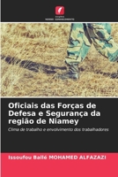 Oficiais das Forças de Defesa e Segurança da região de Niamey (Portuguese Edition) 6208587417 Book Cover