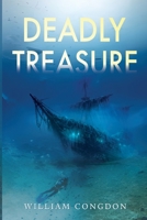 Deadly Treasure 183543486X Book Cover