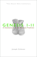 Genesis 1-11: A Commentary in the Wesleyan Tradition 0834124033 Book Cover