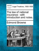 The law of national insurance: with introduction and notes. 1240135424 Book Cover