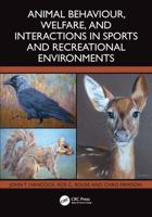 Animal Behaviour, Welfare, and Interactions in Sports and Recreational Environments 1032986220 Book Cover