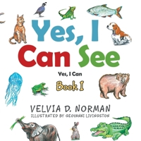 Yes, I Can See 166550983X Book Cover