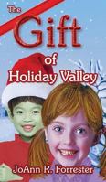 The Gift of Holiday Valley 1937958698 Book Cover