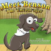 Meet Benson the Encourager 1725939630 Book Cover