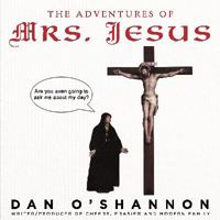 The Adventures of Mrs. Jesus 0062340611 Book Cover