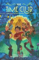 The Time Club: A Time Travel Mystery Adventure, Book One 1641750022 Book Cover