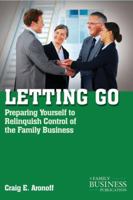 Letting Go: Preparing Yourself to Relinquish Control of the Family Business 0230111157 Book Cover