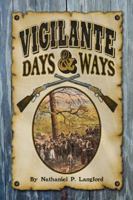 Vigilante Days and Ways 1560370386 Book Cover