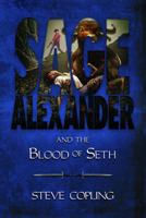 Sage Alexander and the Blood of Seth 161254990X Book Cover