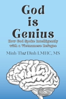God is Genius: How God Spoke Intelligently with a Vietnamese Refugee B0GKVP5L2K Book Cover