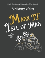A Short History of the MANX TT Races B0CGL7BT33 Book Cover