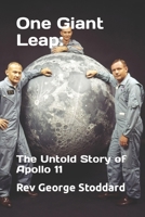One Giant Leap: the Untold Story of Apollo 11 B0CKTDN92D Book Cover