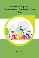 Understanding Food Consumption for Sustainable Diets 1805293362 Book Cover