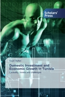 Domestic Investment and Economic Growth in Tunisia 613892729X Book Cover