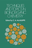 Techniques and Topics in Bioinorganic Chemistry 1349022551 Book Cover