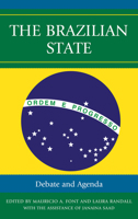 The Brazilian State: Debate and Agenda 0739186264 Book Cover