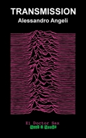 Transmission: (El Doctor Sax - Marquee Moon) B0987HFMT9 Book Cover