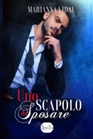 Uno scapolo da sposare 1980798168 Book Cover
