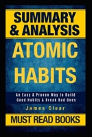 Summary: Atomic Habits: An Easy & Proven Way to Build Good Habits & Break Bad Ones 1711278734 Book Cover
