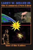 The Conquest of New Eden/Sins of the Father 0595375618 Book Cover