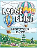 Easy Large Print Color by Number Coloring Book For Adults BLACK BACKGROUND:  Simple Numbered Designs For Relaxation