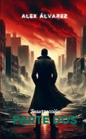 Insurrección: Parte Dos (Spanish Edition) B0F5NS7HMQ Book Cover