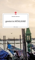 gereist in MÜHLDORF. Life is a Story - story.one 3990875272 Book Cover