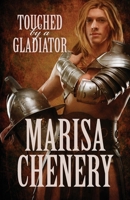 Touched by a Gladiator 1988659000 Book Cover